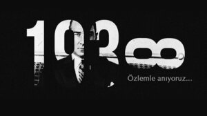 10 Kasım Atatürk’ü Anma Sözleri