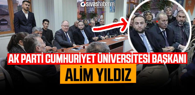 Cumhuriyet Üniversitesi Rektörü Alim Yıldız Ak Parti ile Teşkilat Gezileri Yapıyor