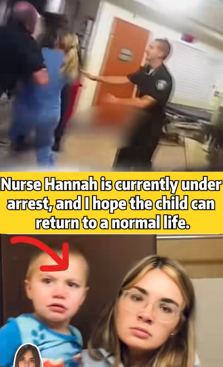Nurse Hannah’s Arrest and the Hope for a Child’s Recovery