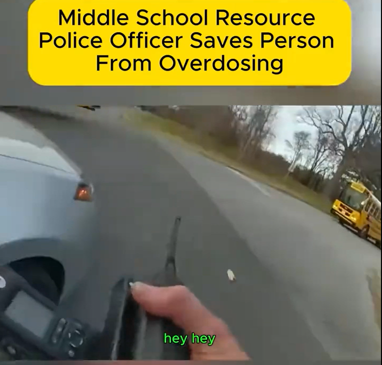 The Heroic Act of a Middle School Resource Officer: Saving a Life During an Overdose Crisis